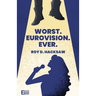 Worst. Eurovision. Ever.