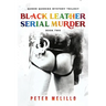 Black Leather Serial Murder