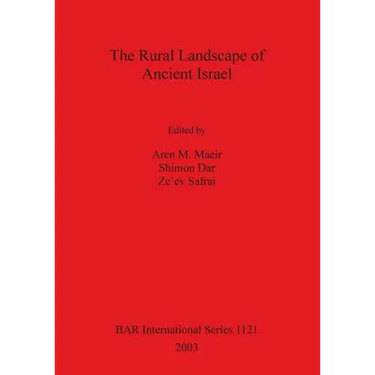 The Rural Landscape of Ancient Israel