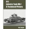 A11 Infantry Tank Mk.I A Technical History