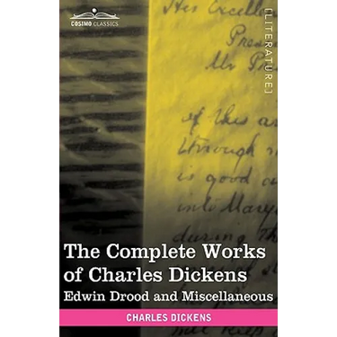 The Complete Works of Charles Dickens (in 30 Volumes, Illustrated): Edwin Drood and Miscellaneous