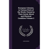 European Colonies, in Various Parts of the World, Viewed in Their Social, Moral and Physical Condition Volume 2