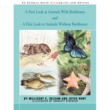 A First Look at Animals With Backbones and A First Look at Animals Without Backbones