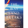 The Way Land Breaks