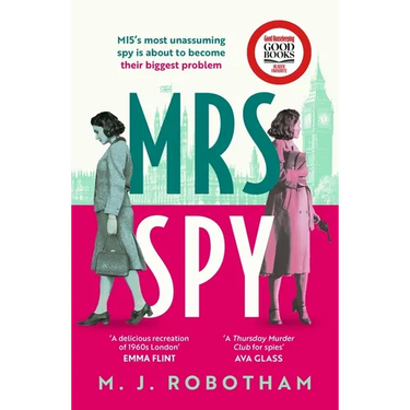 Mrs Spy: An Evocative and Exhilarating Ride Through 60s London, Described as the Thursday Murder Club for Spies
