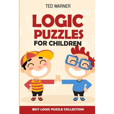 Logic Puzzles For Children: Easy as ABC Puzzles - Best Logic Puzzle Collection