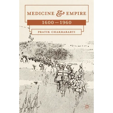 Medicine and Empire: 1600-1960
