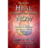 How to Heal Yourself and Others Now: Intuitive Healing with Applied Spirituality