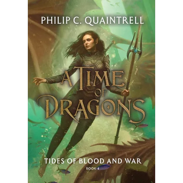 Tides of Blood and War (A Time of Dragons: Book 4)