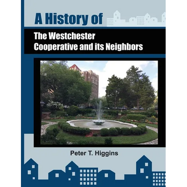 A History of the Westchester Cooperative and Its Neighbors