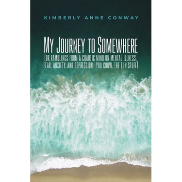 My Journey to Somewhere: (or ramblings from a chaotic mind on mental illness, anxiety and depression - you know, the fun stuff)