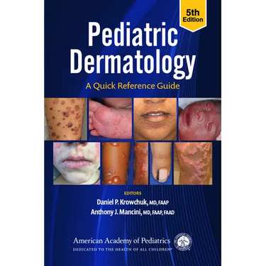 Pediatric Dermatology: A Quick Reference Guide