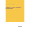Annual report of the normal, model, grammar and common schools