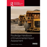 Routledge Handbook of Environmental Impact Assessment
