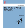 The Works of Alfred Tennyson.