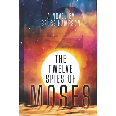 The Twelve Spies Of Moses