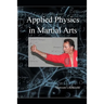 Applied physics in martial arts