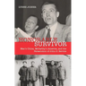 Honorable Survivor: Mao's China, McCarthy's America, and the Persecution of John S. Service