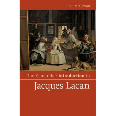 The Cambridge Introduction to Jacques Lacan