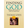 Finding God: Praying the Psalms in Times of Depression