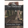The Tamarack
