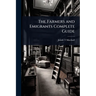 The Farmers and Emigrants Complete Guide