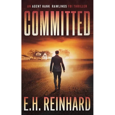 Committed: An Agent Hank Rawlings FBI Thriller, Book 3