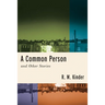 A Common Person and Other Stories