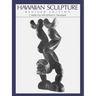 Hawaiian Sculpture: Revised Edition