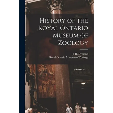 History of the Royal Ontario Museum of Zoology
