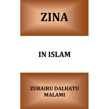 Zina In Islam: Unlawful Sexual Intercourse and its Punishment