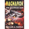 Ragnarok: (The Guardian War Book 2)
