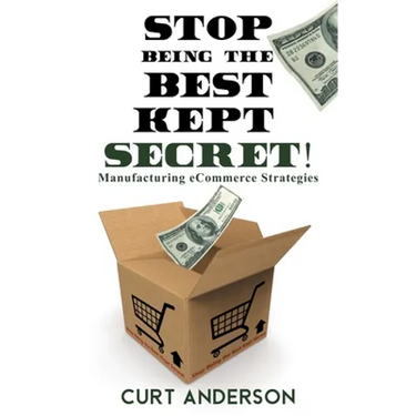 Stop Being the Best Kept Secret: Manufacturing eCommerce Strategies