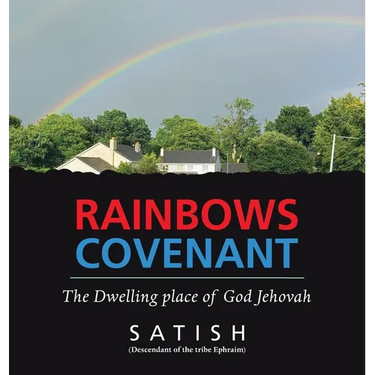 Rainbows Covenant: The Dwelling place of God Jehovah