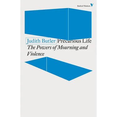 Precarious Life: The Powers of Mourning and Violence