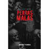 Perras Malas