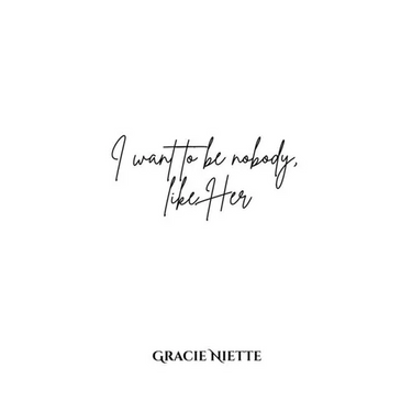 I want to be nobody, like Her