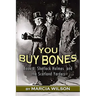 You Buy Bones
