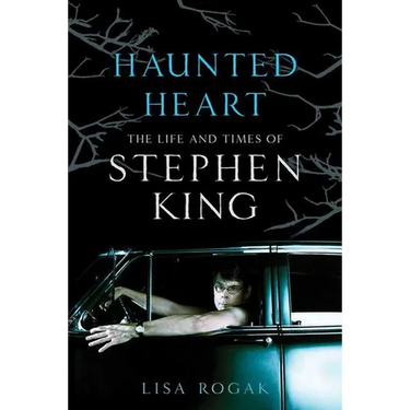 Haunted Heart: The Life and Times of Stephen King