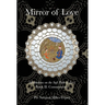Mirror of Love: Meditations on the Sufi Path of Love: Book II: Commentary