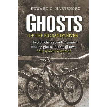 Ghosts of the Big Sandy River