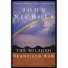 The Milagro Beanfield War