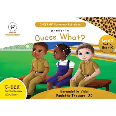 C-DER (CHEETAH Decodable Early Readers, Set 2, Book 10, Guess What?