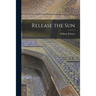 Release the Sun