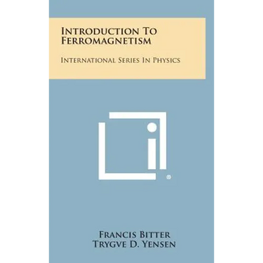 Introduction to Ferromagnetism: International Series in Physics