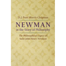 Newman in the Story of Philosophy: The Philosophical Legacy of Saint John Henry Newman
