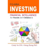 Financial Intelligence for Parents and Children: Investing