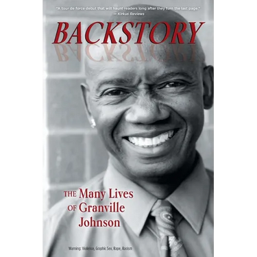 Backstory: The Many Lives of Granville Johnson