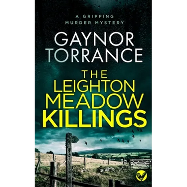 THE LEIGHTON MEADOW KILLINGS a gripping murder mystery