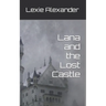 Lana and the Lost Castle